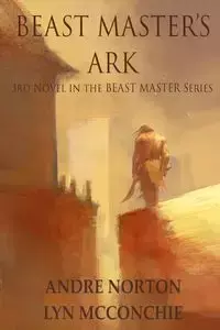 Beast Master's Ark - Andre Norton