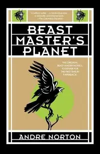 Beast Master's Planet - Andre Norton