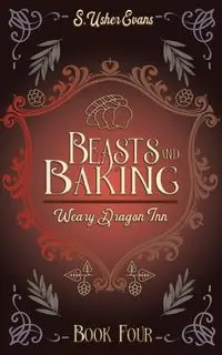 Beasts and Baking - Evans S. Usher