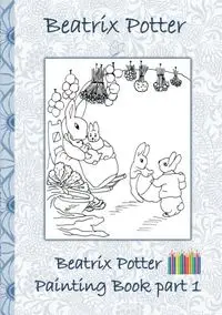 Beatrix Potter Painting Book Part 1 - Potter Beatrix