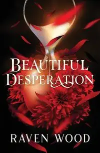 Beautiful Desperation - Raven Wood