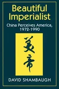 Beautiful Imperialist - David Shambaugh