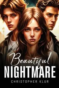 Beautiful Nightmare - Christopher Klur