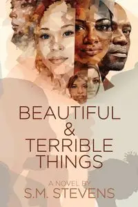 Beautiful and Terrible Things - Stevens S.M.