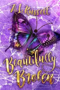 Beautifully Broken - Russell A.  L.