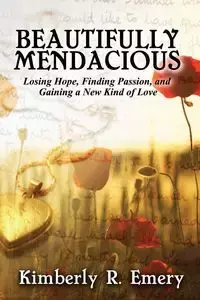 Beautifully Mendacious - Emery Kimberly R