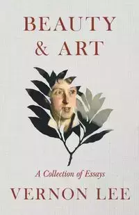 Beauty & Art - A Collection of Essays - Lee Vernon