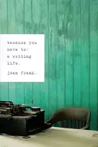 Because You Have To - Frank Joan