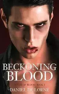 Beckoning Blood - Daniel de Lorne