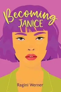 Becoming Janice - Werner Ragini