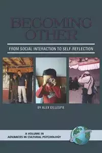 Becoming Other - Alex Gillespie