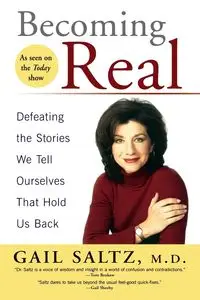 Becoming Real - Gail Saltz