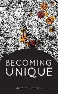 Becoming Unique - Charles James