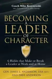 Becoming a Leader of Character - Anderson Dave