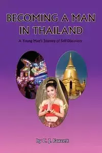 Becoming a Man in Thailand - Fawcett C. J.