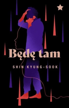 Będę tam - Shin Kyung-sook