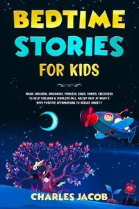 Bedtime Stories for Kids - Jacob Charles