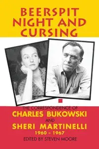 Beerspit Night and Cursing - Charles Bukowski