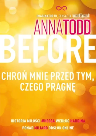 Before. Chroń mnie przed tym, czego pragnę w.2022 - Anna Todd