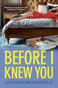 Before I Knew You - Amanda Brookfield