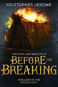 Before the Breaking - Jerome Kristopher