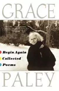 Begin Again - Grace Paley