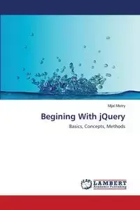 Begining With jQuery - Mistry Mijal