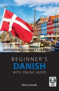 Beginner's Danish with Online Audio - Schmidt Nete