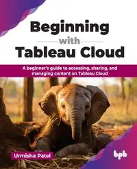 Beginning with Tableau Cloud - Patel Urmisha