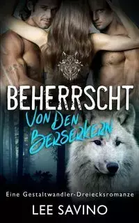 Beherrscht von den Berserkern - Lee Savino