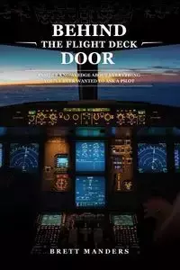 Behind The Flight Deck Door - Brett Manders
