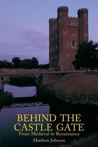 Behind the Castle Gate - Johnson Matthew