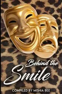 Behind the Smile - Bee Mishia