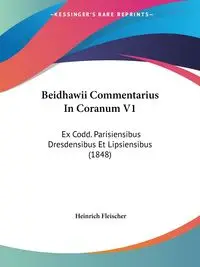 Beidhawii Commentarius In Coranum V1 - Fleischer Heinrich