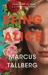 Being Alice - Marcus Tallberg