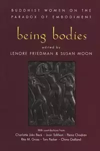 Being Bodies - Lenore Friedman