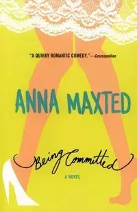 Being Committed - Anna Maxted