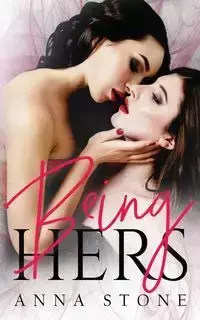 Being Hers - Anna Stone