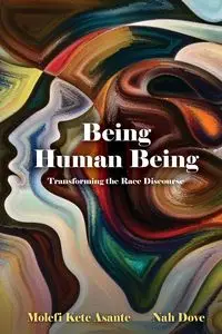 Being Human Being - Asante Molefi Kete