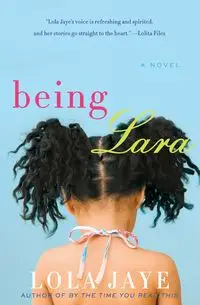 Being Lara - Jaye Lola