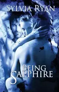 Being Sapphire - Ryan Sylvia