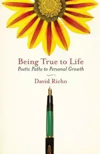 Being True to Life - David Richo