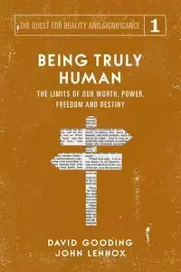 Being Truly Human - David Gooding