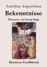 Bekenntnisse (Großdruck) - Augustinus Aurelius