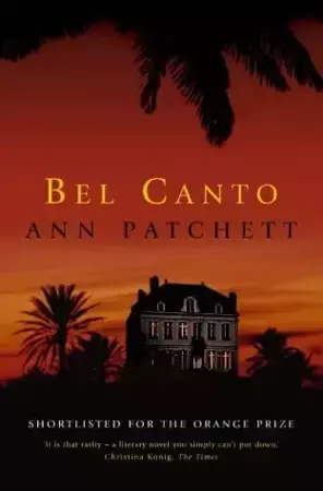 Bel Canto - Ann Patchett