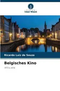 Belgisches Kino - Ricardo Souza Luiz de