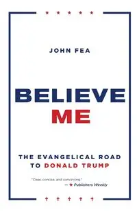 Believe Me - John Fea