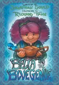 Bella and the Blue Genie - Jonathan Gould