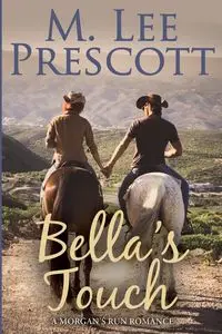 Bella's Touch - Lee Prescott M.