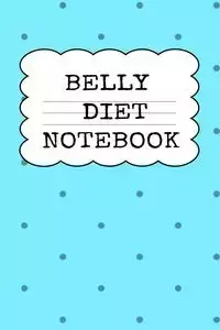 Belly Diet Notebook - Juliana Baldec